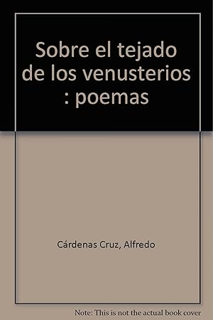 Imagen del vendedor de Sobre el tejado de los venusterios.poemas a la venta por Imosver