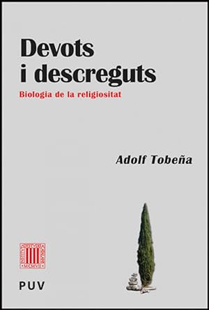 Seller image for Devots i descreguts: biologia de la religiositats BIOLOGIA DE LA RELIGIOSITAT for sale by Imosver