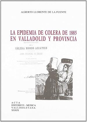 Immagine del venditore per Epidemia De Clera De 1885 En Valladolid Y Provincia, La venduto da Imosver