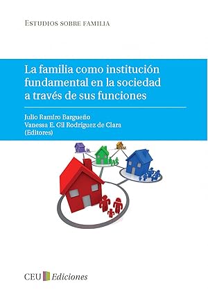 Image du vendeur pour La familia como institucin fundamental en la sociedad a tra mis en vente par Imosver