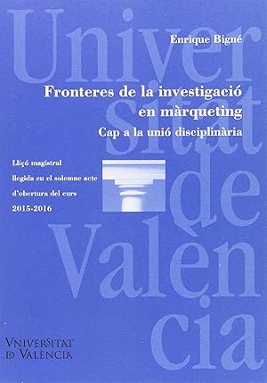 Seller image for Fronteres de la investigaci en mrqueting = Fronteras de la CAP A LA UNI DISCIPLINRIA/HACIA LA UNIN DISCIPLINARIA for sale by Imosver