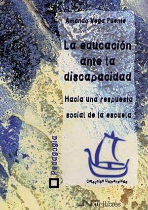 Seller image for La educacin ante la discapacidad. Hacia una respuesta socia for sale by Imosver