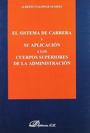 Seller image for El sistema de carrera y su aplicacion a los cuerpos superiores de la administracion for sale by Imosver