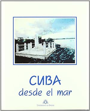 Seller image for Cuba desde el mar for sale by Imosver