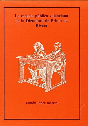 Immagine del venditore per La escuela pblica valenciana en la dictadura de Primo de Ri venduto da Imosver
