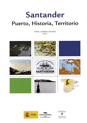 Bild des Verkufers fr Santander. Puerto, Historia y Territorio zum Verkauf von Imosver