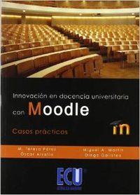 Seller image for Innovacin en docencia universitaria con moodle. Casos prcticos for sale by Imosver