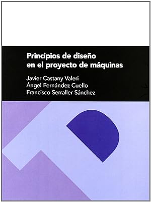 Bild des Verkufers fr Principios de diseo en el proyecto de mquinas. 2 ed. zum Verkauf von Imosver