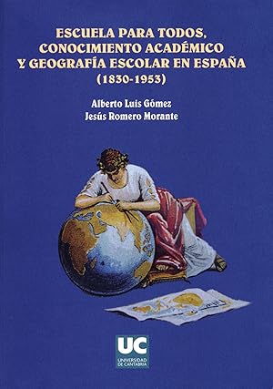 Image du vendeur pour Escuela para todos: conocimiento acadmico y geografa escol mis en vente par Imosver