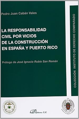 Bild des Verkufers fr La responsabilidad civil por vicios de la construccin en Espaa y Puerto Rico zum Verkauf von Imosver