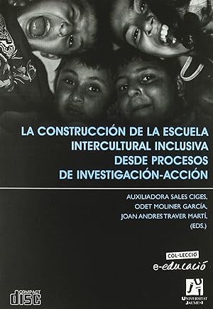 Seller image for La construccin de la escuela intercultural inclusiva desde for sale by Imosver
