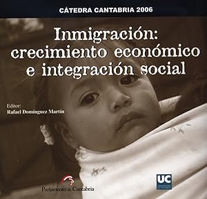 Imagen del vendedor de Inmigracin : crecimiento econmico e integracin social a la venta por Imosver