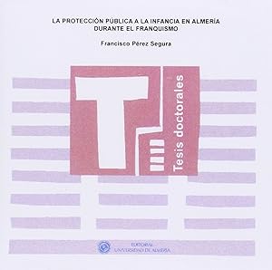 Imagen del vendedor de La protección pública a la infancia en Almería, durante el f a la venta por Imosver