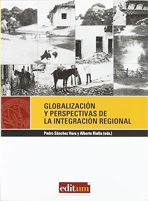 Imagen del vendedor de Globalizacin y perspectivas de la integracin regional a la venta por Imosver