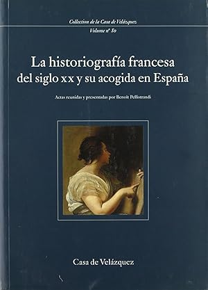 Seller image for La historiografa francesa del siglo XX y su acogida en Espa for sale by Imosver