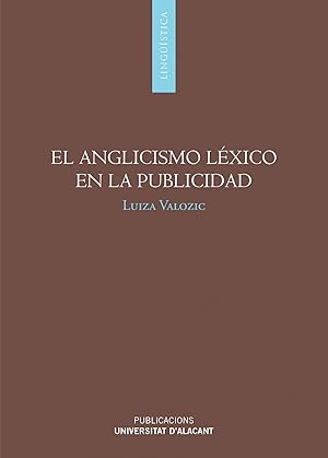 Seller image for El anglicismo lxico en la publicidad for sale by Imosver