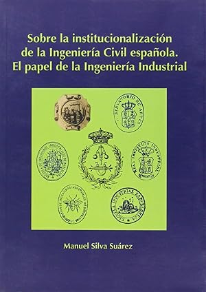 Imagen del vendedor de Sobre la institucionalizacin de la ingeniera civil espaol a la venta por Imosver