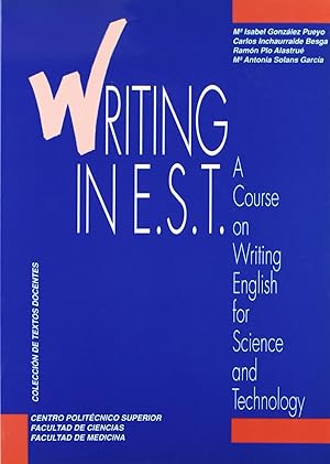 Image du vendeur pour Writing in E.S.T. A Course on Writing English for Science an mis en vente par Imosver