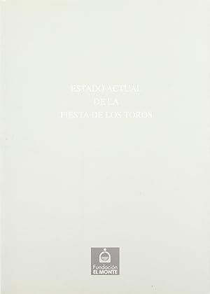 Bild des Verkufers fr Estado actual de la fiesta de los toros: Sevilla, 24 al 26 d zum Verkauf von Imosver