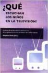 Seller image for Qu escuchan los nios en la televisin? for sale by Imosver