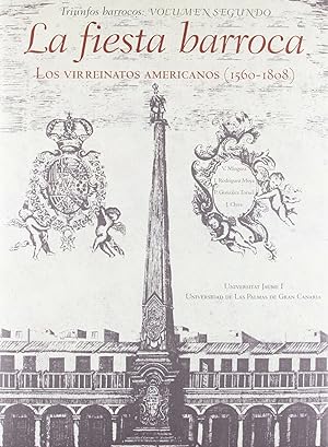 Image du vendeur pour La fiesta barroca: Los virreinatos americanos (1560-1808) mis en vente par Imosver