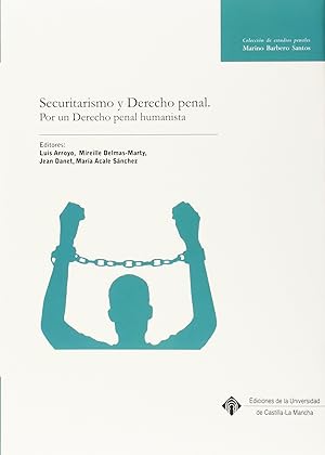 Bild des Verkufers fr Securitarismo y Derecho penal: por un Derecho penal humanist zum Verkauf von Imosver