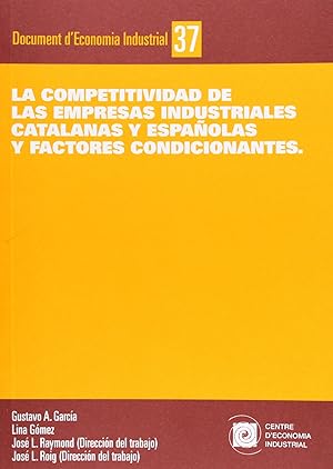 Seller image for La competitividad de las empresas industriales catalanas y e for sale by Imosver