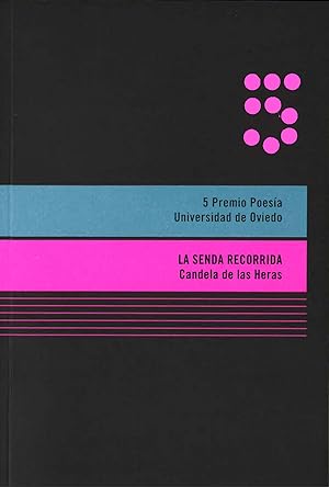 Imagen del vendedor de La senda recorrida: 5 Premio Poesa Universidad de Oviedo a la venta por Imosver