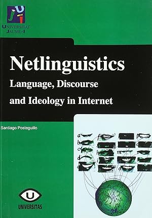 Imagen del vendedor de Netlingstics. Language, Discourse and Ideology in Internet a la venta por Imosver