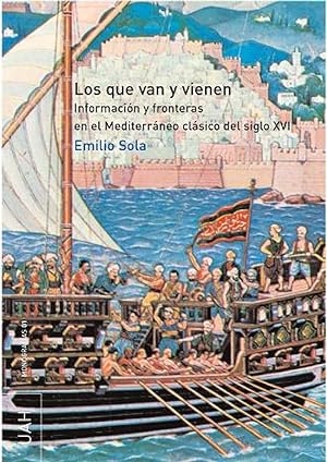 Seller image for Los que van y vienen, informacin y fronteras en el Mediterr for sale by Imosver