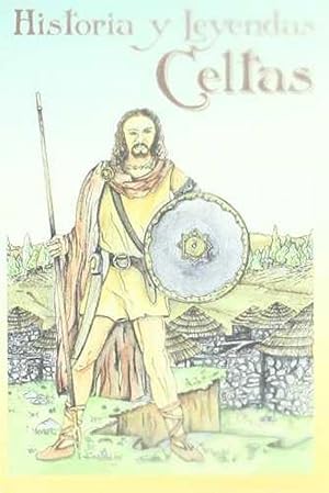 Seller image for Historia y leyendas celtas (segunda edicion) for sale by Imosver