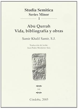 Imagen del vendedor de Ab? Qurrah. Vida, bibliografa y obras a la venta por Imosver