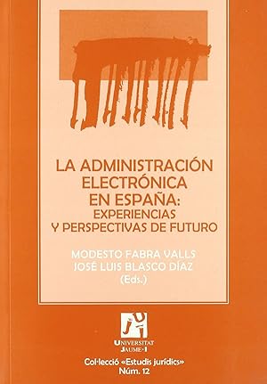Seller image for La administracin electrnica en Espaa: experiencias y pers for sale by Imosver