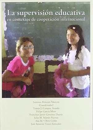 Seller image for La supervisin educativa en contextos de cooperacin interna for sale by Imosver