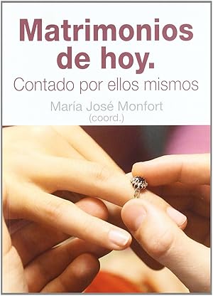 Imagen del vendedor de Matrimonios de hoy: contados por ellos mismos a la venta por Imosver