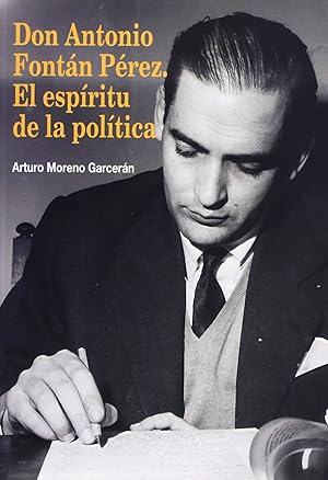 Imagen del vendedor de Don antonio fontan perez el espiritu de la politica a la venta por Imosver