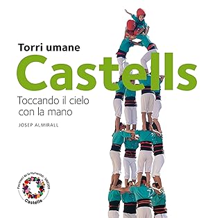 Seller image for Castells. Torri umane Toccando il cielo con la mano for sale by Imosver