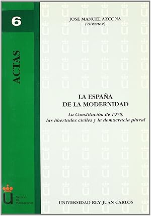 Imagen del vendedor de La Espaa de la modernidad: la Constitucin de 1978, las lib a la venta por Imosver