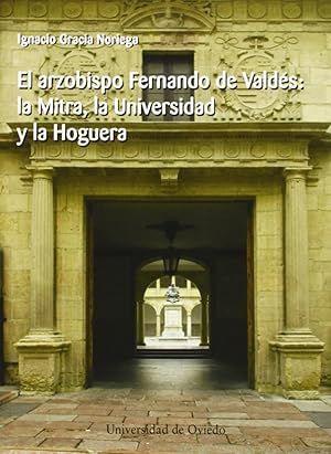 Imagen del vendedor de El arzobispo Fernando de Valds: la Mitra, la Universidad y a la venta por Imosver