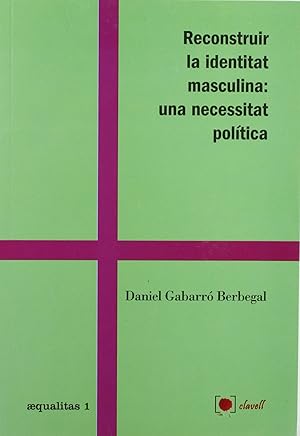 Seller image for Reconstruir la identitat masculina for sale by Imosver