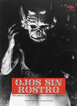 Imagen del vendedor de Ojos sin rostro. Vol. I, Semblanza de trece cineastas europe a la venta por Imosver