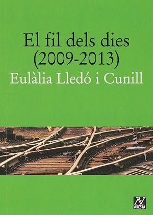 Seller image for El fil dels dies (2009-2013) for sale by Imosver