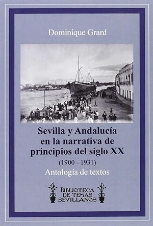 Immagine del venditore per Sevilla y Andaluca en la narrativa de principios del siglo venduto da Imosver