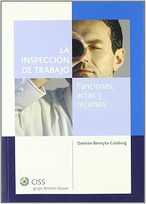 Seller image for La Inspeccin de Trabajo. Funciones, Actas y Recursos for sale by Imosver