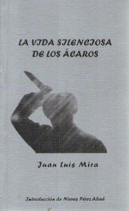 Seller image for Vida silenciosa de los acaros for sale by Imosver