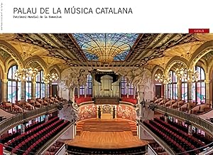 Seller image for Palau de la Msica Catalana Patrimoni Mundial de la Humanitat for sale by Imosver