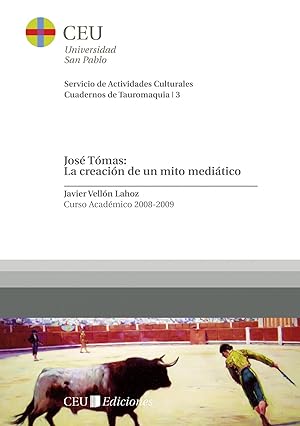 Seller image for Jos Tmas: la creacin de un mito meditico for sale by Imosver