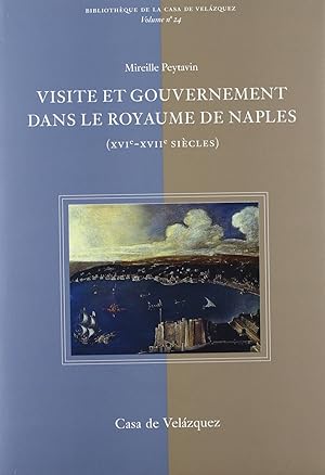 Bild des Verkufers fr Visite et gouvernement dans le Royaume de Naples (XVIe-XVIIe zum Verkauf von Imosver