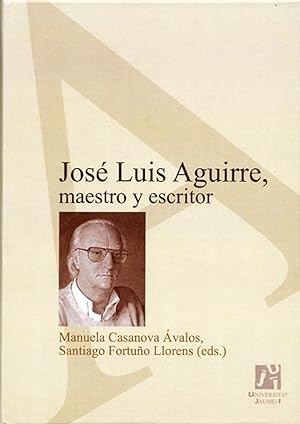 Seller image for Jos Luis Aguirre, maestro y escritor for sale by Imosver