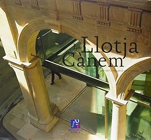 Seller image for La Llotja del Canem. Un edifici recuperat per a la ciutat for sale by Imosver